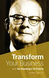 Cover of Transform Your Business with Dr.Deming's 14 Points
