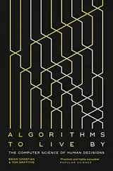 Cover of Algorithms to Live By