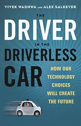 Cover of The Driver in the Driverless Car